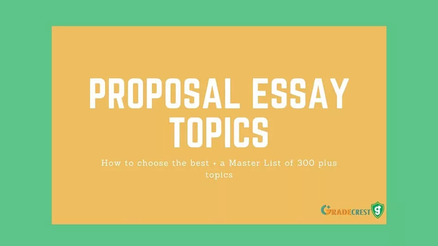 Interesting proposal essay or argument topics for college students